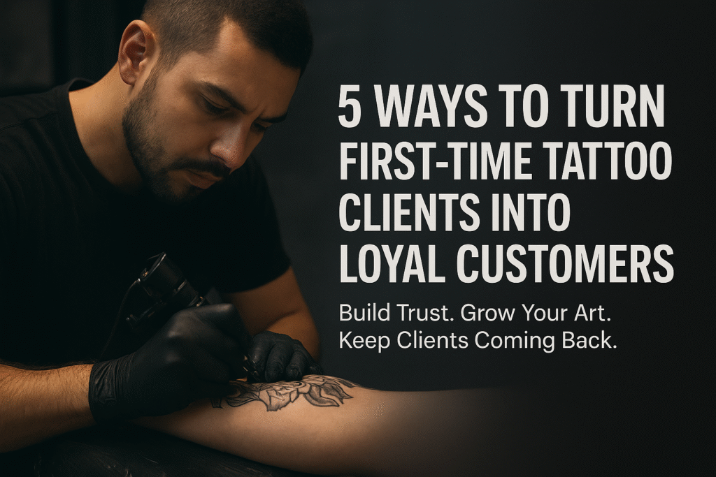 Tattoo artist creating a floral design on a client’s arm, promoting tips to turn first-time clients into loyal customers.