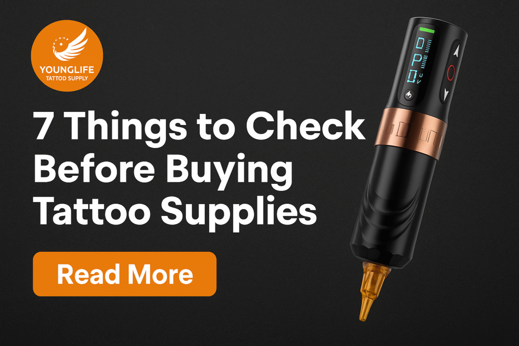 Wireless tattoo machine and bold headline showing 7 essential details to check before buying tattoo supplies – YoungLife Tattoo Supply